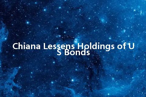 Chiana Lessens Holdings of US Bonds