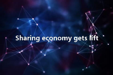 Sharing economy gets lift