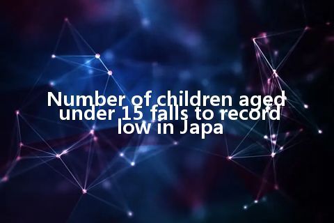 Number of children aged under 15 falls to record low in Japa